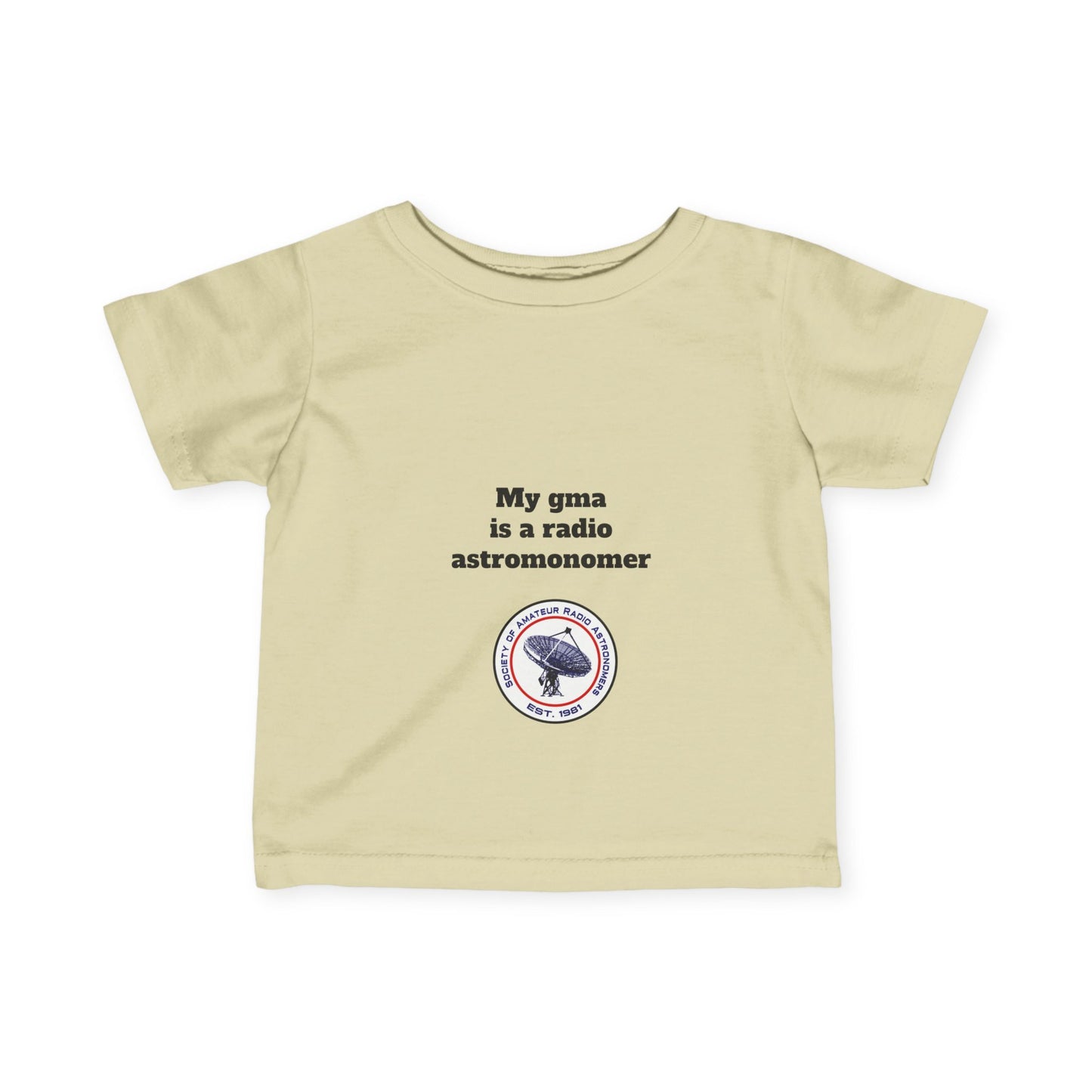 My Gma is a Radio Astronomer Infant Tee - Cute Baby Shirt for Science Lovers
