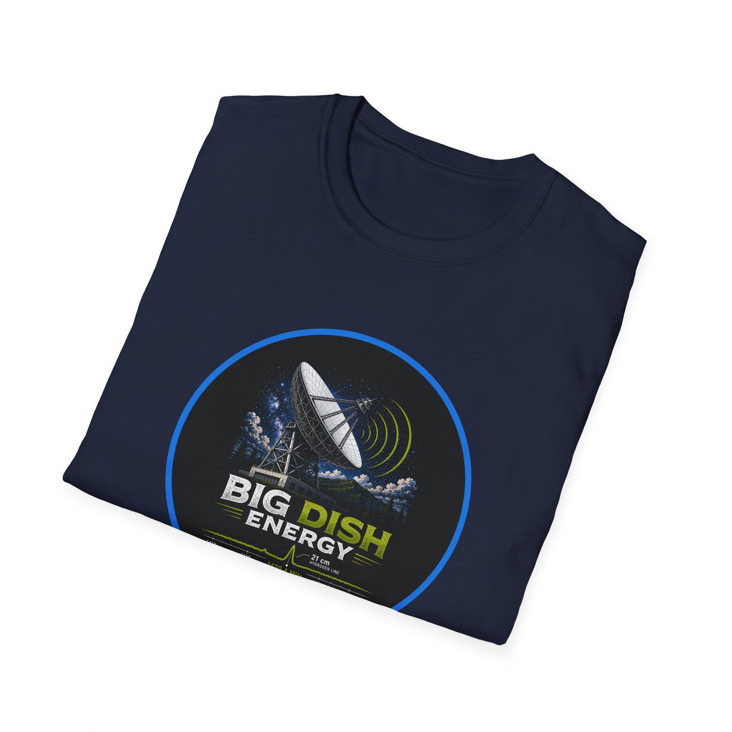 Big Dish Energy T-Shirt — Satellite Radio Astronomy Graphic Tee